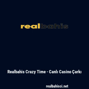 Realbahis Crazy Time - Canlı Casino Çarkı