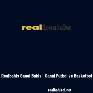 Realbahis Sanal Bahis - Sanal Futbol ve Basketbol